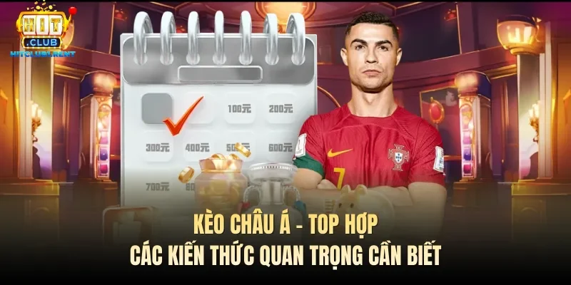 keo chau a top hop cac kien thuc quan trong can biet