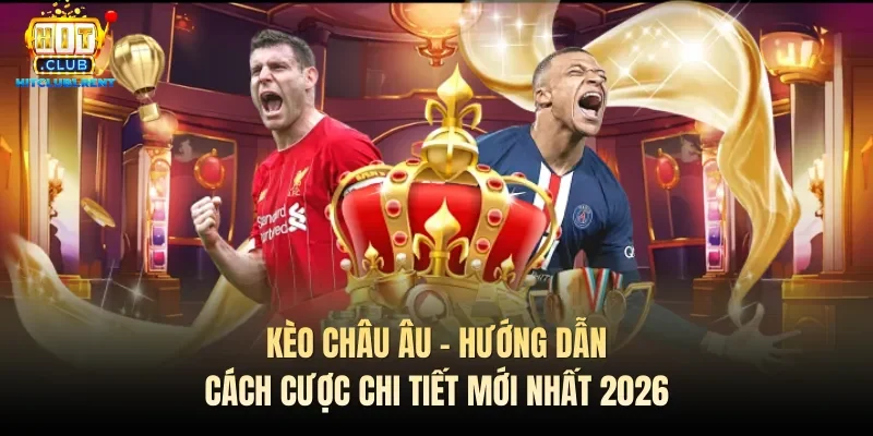 keo chau au huong dan cach cuoc chi tiet moi nhat 2026