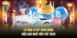 lo xien la gi cach danh hieu qua nhat nen thu 2026