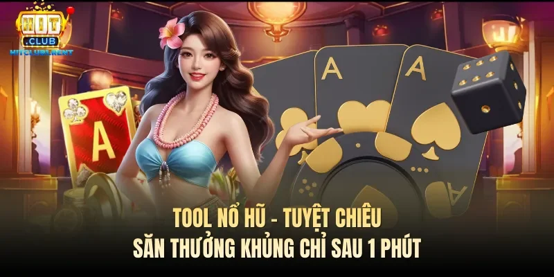 tool no hu tuyet chieu san thuong khung chi sau 1 phut